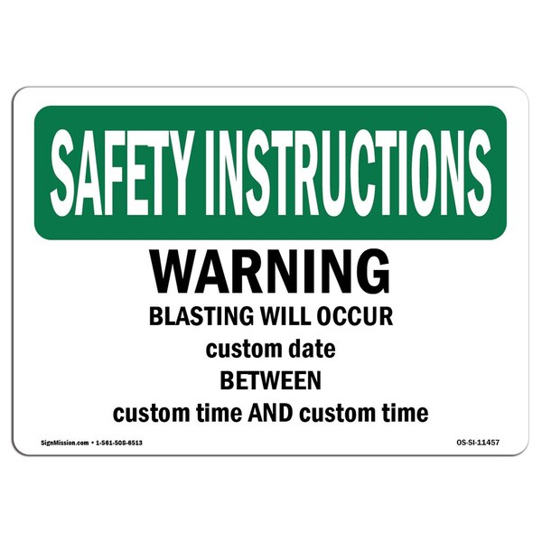 Signmission OSHA INSTRUCTIONS Sign, Warning Blasting Occur Custom Date, 10in X 7in Decal, 7" W, 10" L, Landscape OS-SI-D-710-L-11457 - main